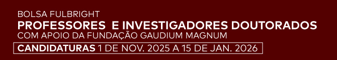 Bolsa do Programa Fulbright 2026/2027: Professores e Investigadores Doutorados